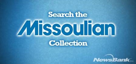 Search the Missoulian (Newsbank)