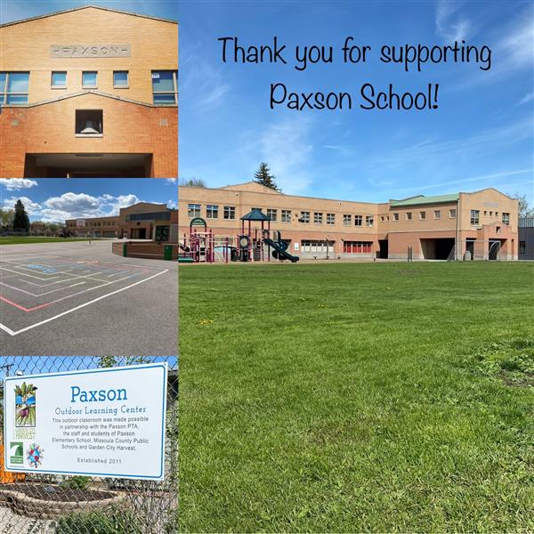 Compilation of four exterior photos of Paxson Elementary School with the sign "Thank you for supporting Paxson School!".