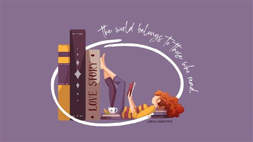 The World Belongs to those who read.